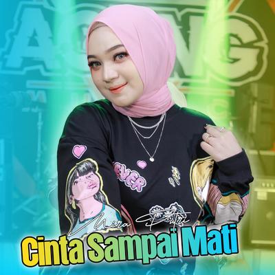 Cinta Sampai Mati By Mira Putri, Ageng Music's cover