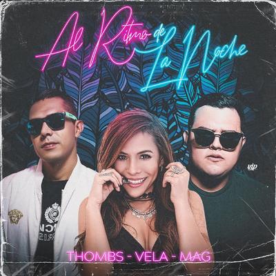 Al Ritmo de la Noche By Thombs, Vela, M.A.G's cover