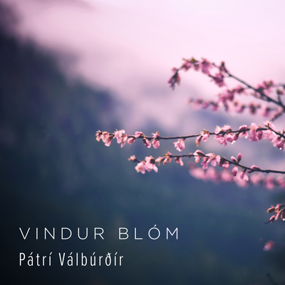 Vindur Blóm By Pátrí Válbúrðír's cover