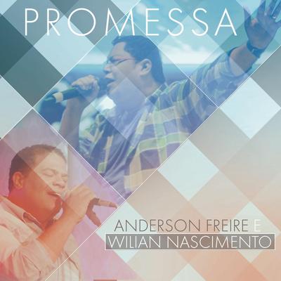 Promessa By Anderson Freire, Wilian Nascimento's cover