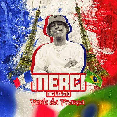 Merci (Funk da França) By Mc Leléto's cover