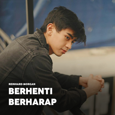 Berhenti Berharap By Reinhard Morgan's cover