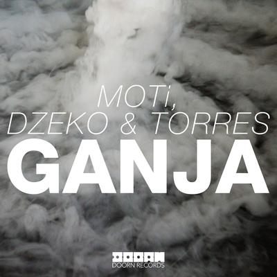 Ganja By MOTi, Dzeko & Torres's cover