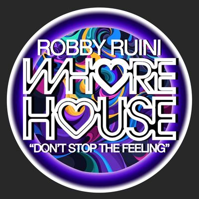 Don't Stop The Feeling (Radio Mix) By Robby Ruini's cover