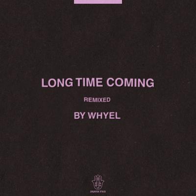 Long Time Coming (Whyel Remix)'s cover