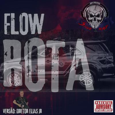 Flow Rota (Versão Diretor Elías Jr) By Stive Rap Policial's cover