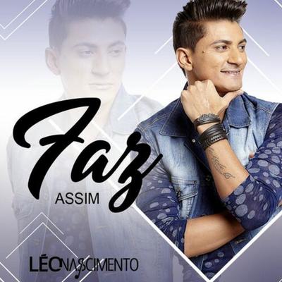 Faz Assim By Léo Nascimento's cover