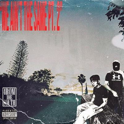 we aint the same Pt. 2 By lil snoke, Pablo's cover