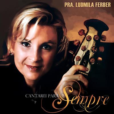 Vem de Ti, Senhor By Ludmila Ferber's cover