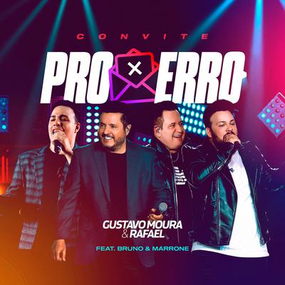 Convite Pro Erro By Gustavo Moura & Rafael, Bruno & Marrone's cover