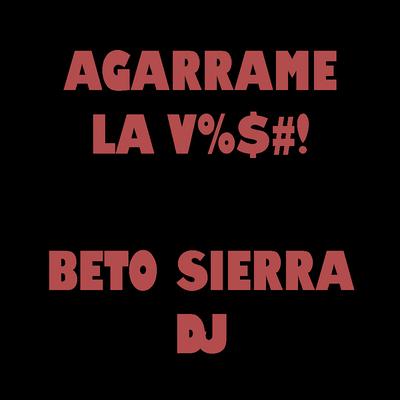 Agarrame La Verga's cover