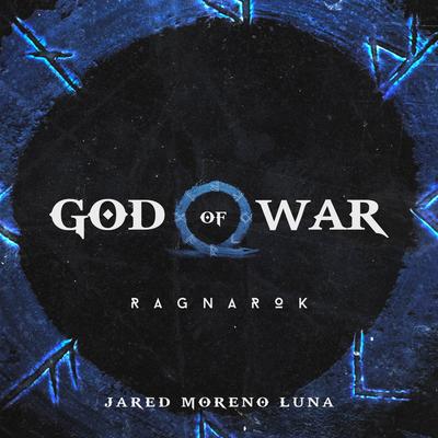 God of War: Ragnarök By Jared Moreno Luna's cover