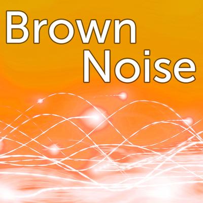 Brown Noise By Brown Noise's cover