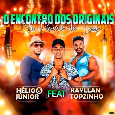 Volta Comigo Bebê (feat. Kayllan O Topzinho) (feat. Kayllan O Topzinho) By Hélio & Junior, Kayllan o Topzinho's cover