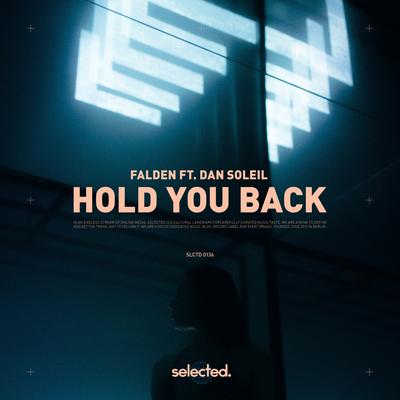 Hold You Back By Falden, Dan Soleil's cover