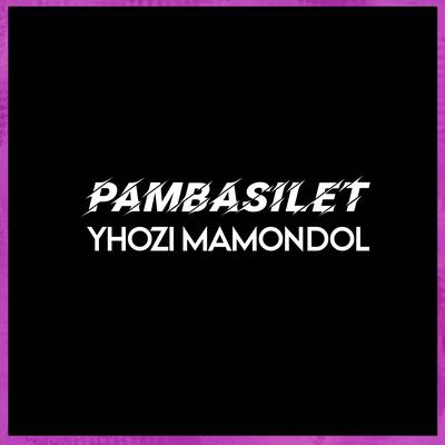 Pambasilet By Yhozi Mamondol, Wen D'Jatzky's cover