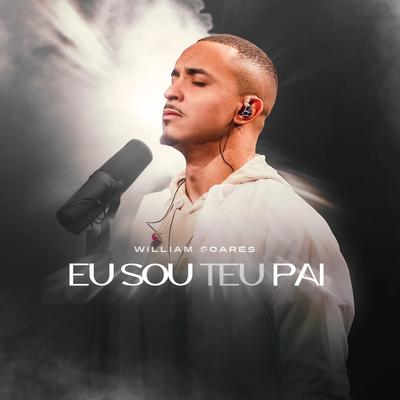 Eu Sou Teu Pai (Playback) By William Soares's cover