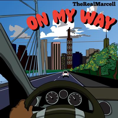 On My Way By TheRealMarcell's cover