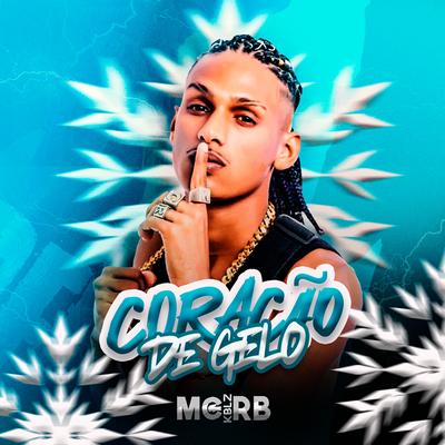 Coração de Gelo By MC RB KBLZ's cover