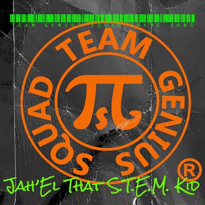 Team Genius Squad Theme Song's cover