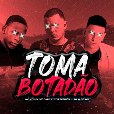 Toma Botadão's cover