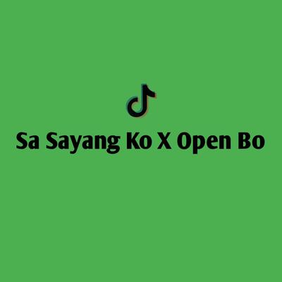 Sa Sayang Ko X Open Bo (-)'s cover