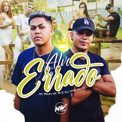 Alvo Errado By MC R1, Mc Peuh, DJ PH DA SERRA, Dj Vitin do Pc, Dj Fiuza's cover