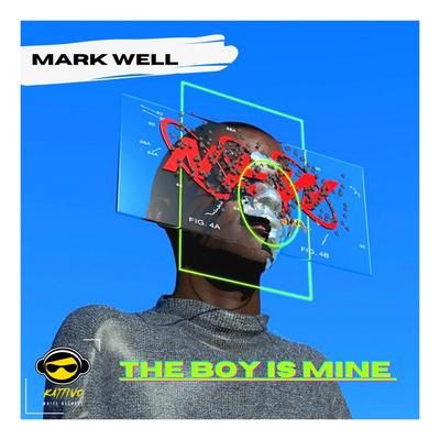 The Boy is Mine (Radio Edit) By Mark Well's cover
