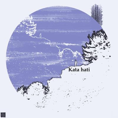 Kata Hati's cover