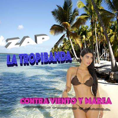 Zap la Tropibanda's cover