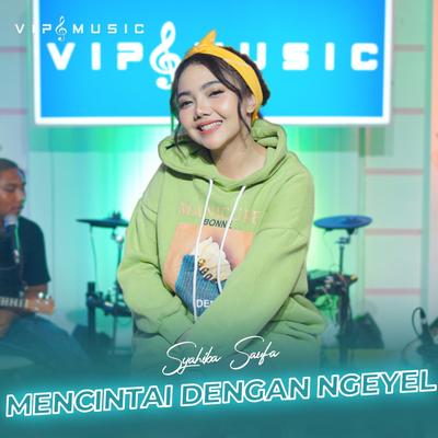 Mencintainya Dengan Ngeyel's cover