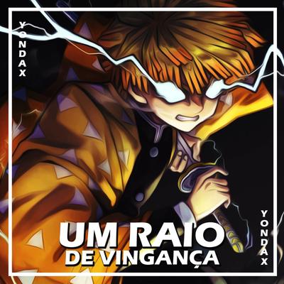 Rap do Zenitsu: UM RAIO DE VINGANÇA By Yondax's cover