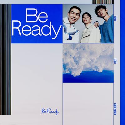 Be Ready By GRAY, LoCo, CODE KUNST's cover