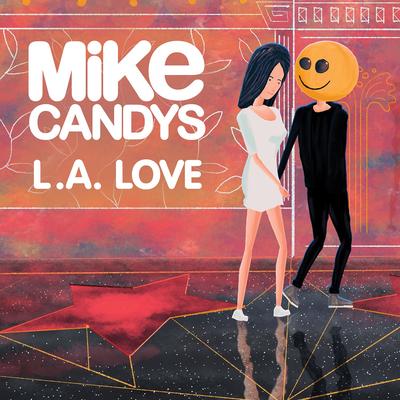 L.A. Love (Luca Testa Remix Extended Version) By Luca Testa, Mike Candys's cover