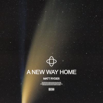 A New Way Home By Matt Ryder's cover
