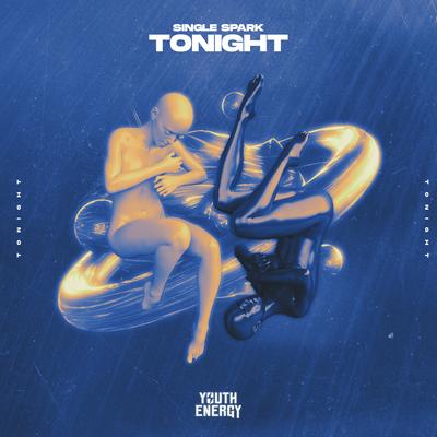 Tonight By Single Spark's cover