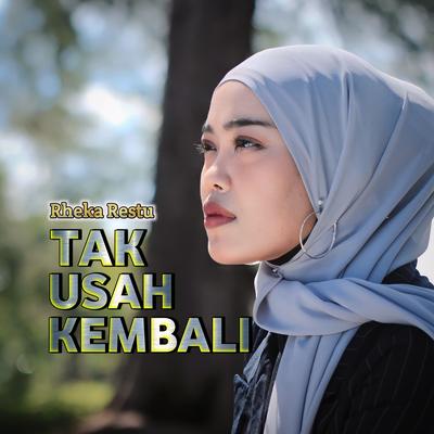 Tak Usah Kembali's cover