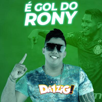 É GOL DO RONY By Dá1zig, Marlon Góes's cover
