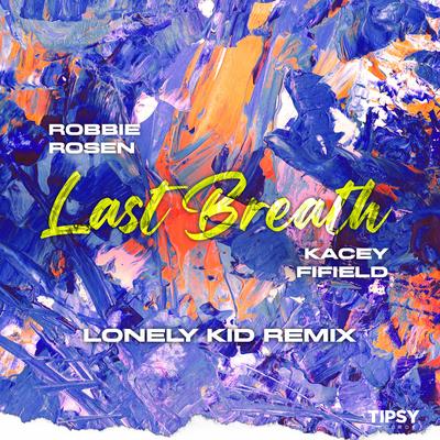 Last Breath (Lonely Kid Remix)'s cover