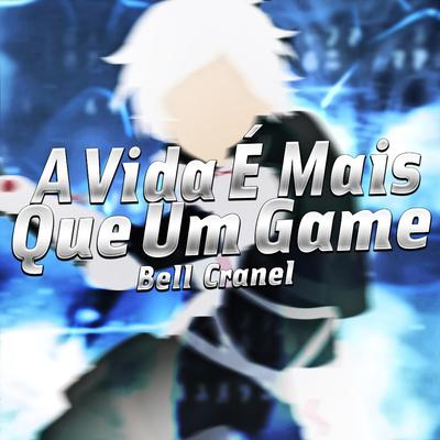 Rap do Bell Cranel: A Vida é Mais Que Um Game's cover