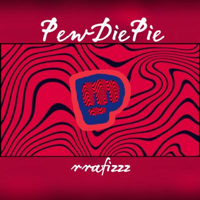 PewDIePie By rrafizzz's cover