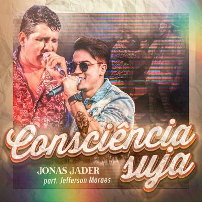 Consciência Suja By Jonas Jader, Jefferson Moraes's cover