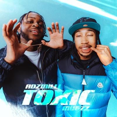 Toxic (feat. Mugzz) By Adzmilli, Mugzz's cover