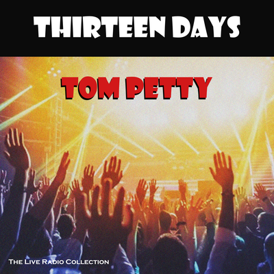 Thirteen Days (Live)'s cover