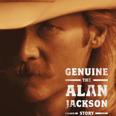 Genuine: The Alan Jackson Story's cover