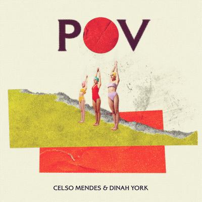 pov By Celso Mendes, Dinah York's cover