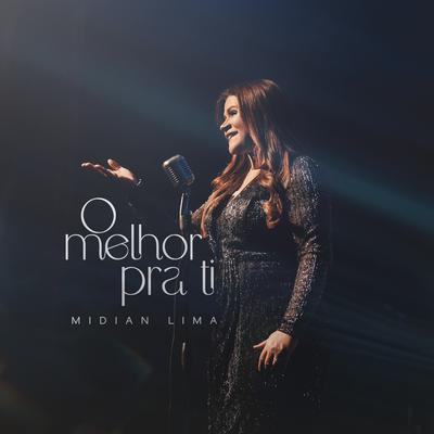 O Melhor Pra Ti By Midian Lima's cover