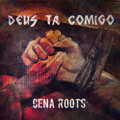 Deus Tá Comigo By Cena Roots's cover