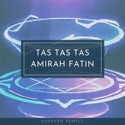 Tas Tas Tas Amirah Fatin's cover