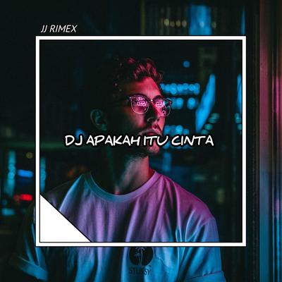 Dj Apakah Itu Cinta Remix 's cover